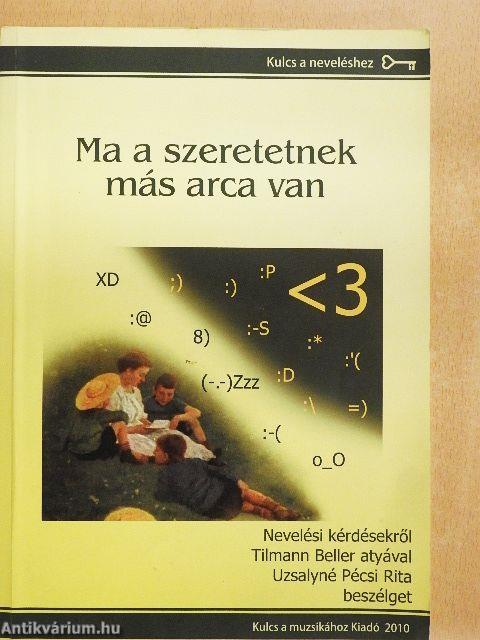 Ma a szeretetnek más arca van