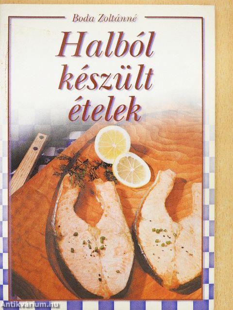Halból készült ételek