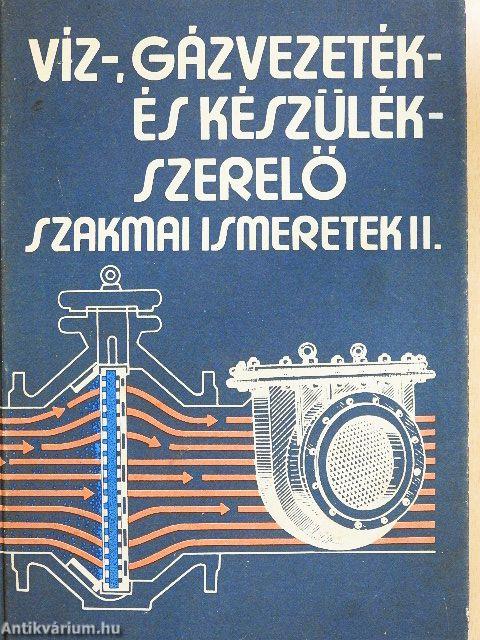 Víz-, gázvezeték- és készülékszerelő szakmai ismeretek II.