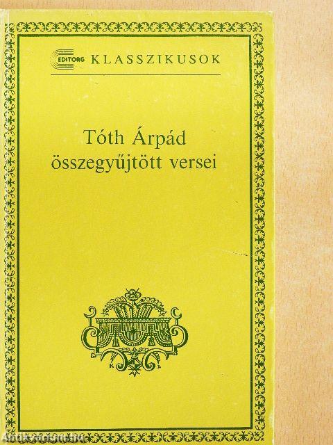 Tóth Árpád összegyűjtött versei