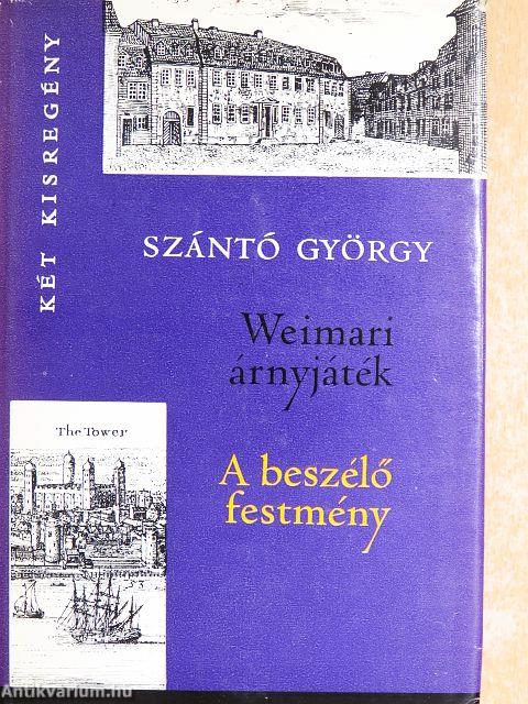 Weimari árnyjáték/A beszélő festmény