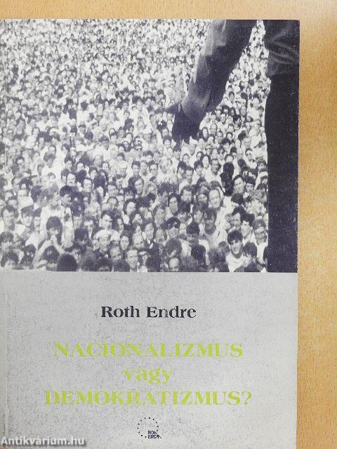Nacionalizmus vagy demokratizmus?