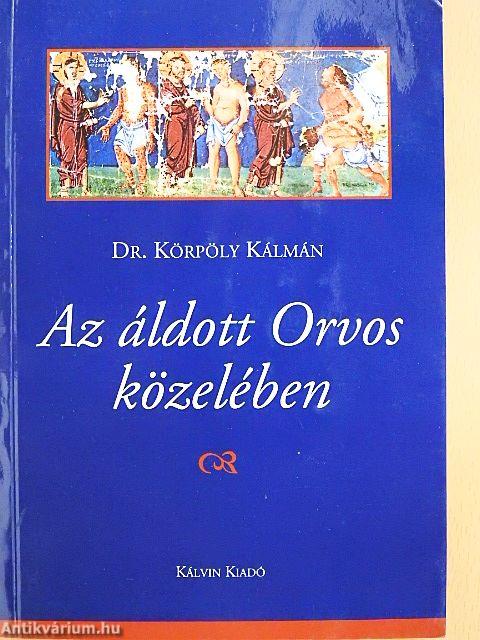 Az áldott Orvos közelében