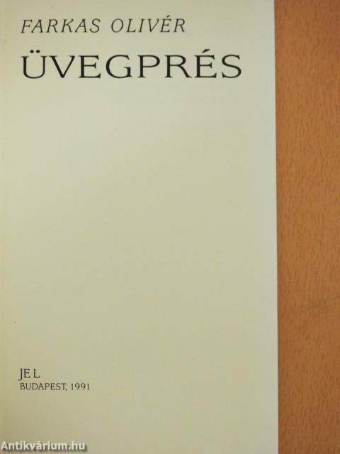 Üvegprés (dedikált példány)