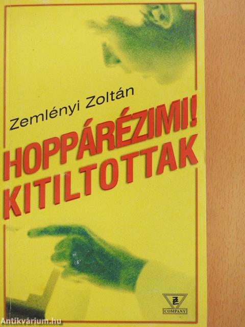 Hoppárézimi!/Kitiltottak (dedikált példány)