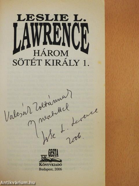 Három sötét király 1-2. (dedikált példány)