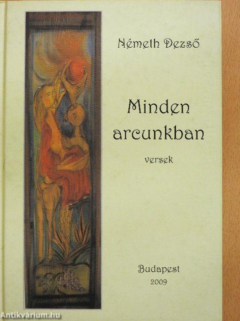 Minden arcunkban
