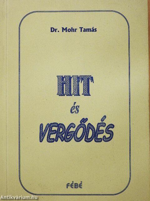 Hit és vergődés