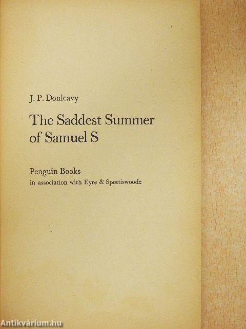The Saddest Summer of Samuel S