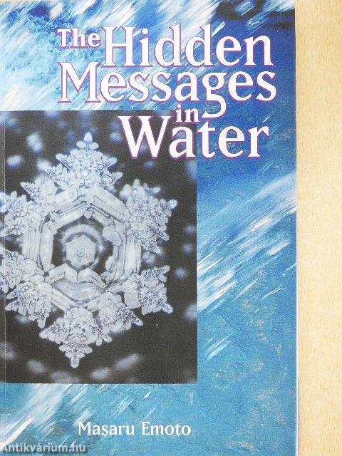 The Hidden Messages in Water