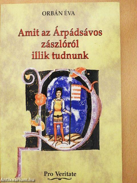 Amit az Árpádsávos zászlóról illik tudnunk