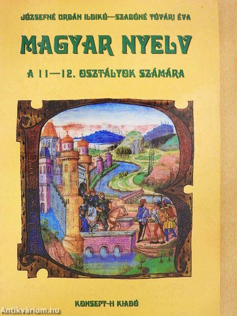 Magyar nyelv a 11-12. osztályok számára