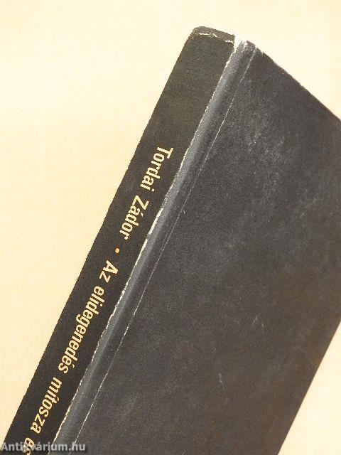 Az elidegenedés mítosza és valósága