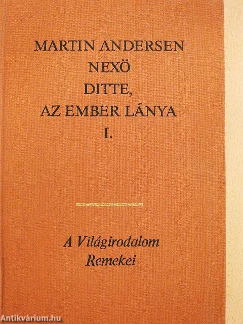 Ditte, az ember lánya I-II.
