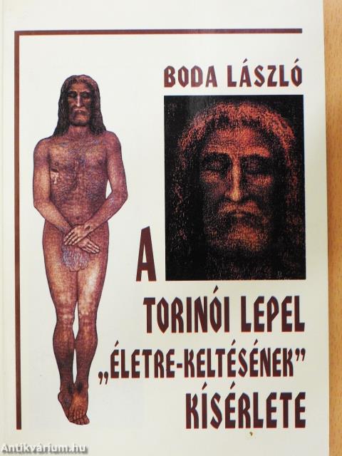 A torinói lepel "életre-keltésének" kísérlete (dedikált példány)