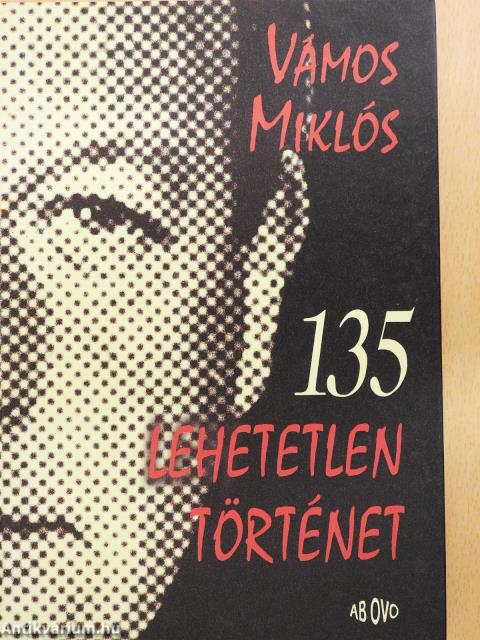135 lehetetlen történet (aláírt példány)
