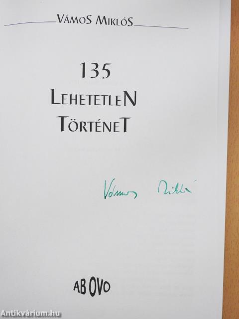 135 lehetetlen történet (aláírt példány)