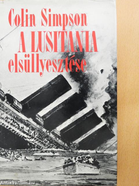 A Lusitania elsüllyesztése (dedikált példány)