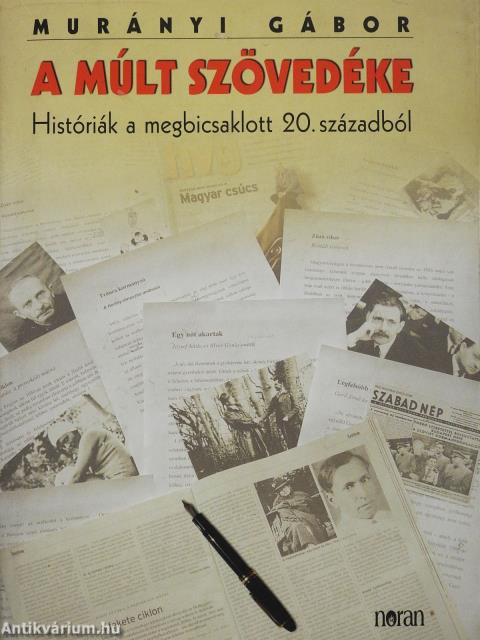 A múlt szövedéke (dedikált példány)