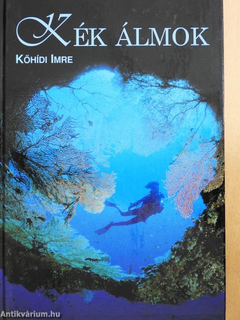 Kék álmok (dedikált példány)