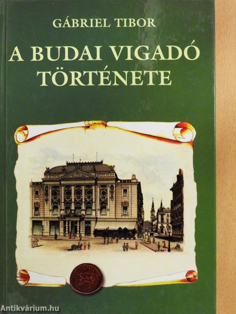 A budai Vigadó története (dedikált példány)
