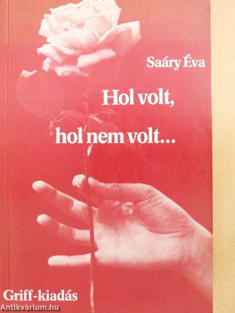 Hol volt, hol nem volt... (dedikált példány)