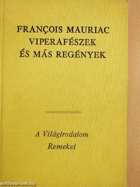 Viperafészek és más regények