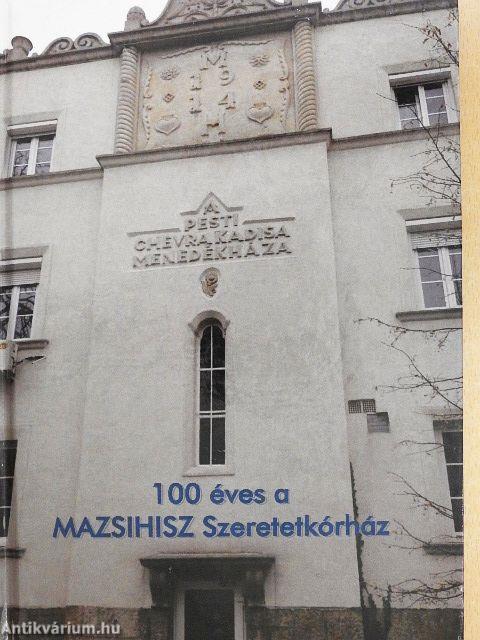 100 éves a MAZSIHISZ Szeretetkórház