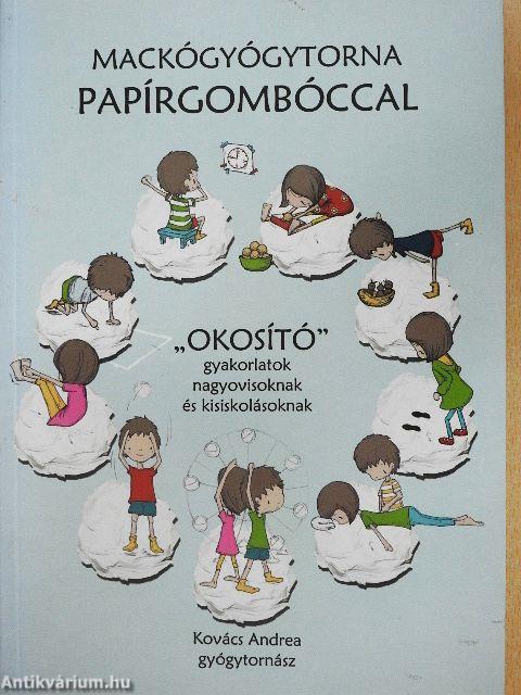 Mackógyógytorna papírgombóccal