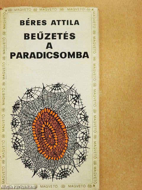 Beűzetés a paradicsomba