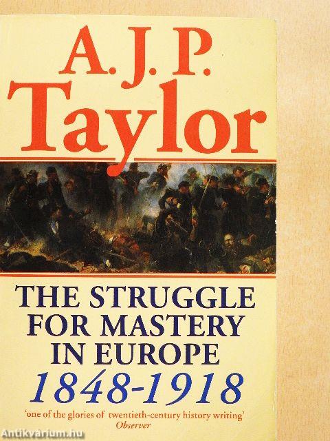 The Struggle for Mastery in Europe