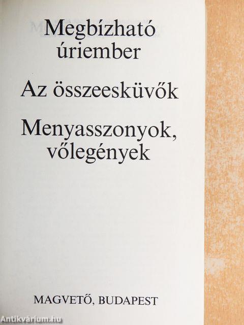 Megbízható úriember/Az összeesküvők/Menyasszonyok, vőlegények