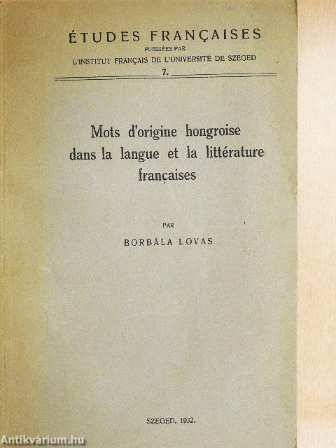 Mots d'origine hogroise dans la langue et la littérature francaises 