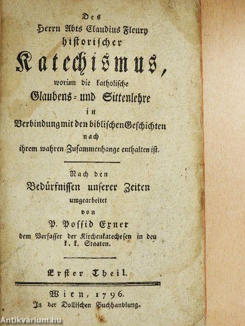 Des herrn Abts Claudius Fleury historischer Katechismus I-II. (gótbetűs)