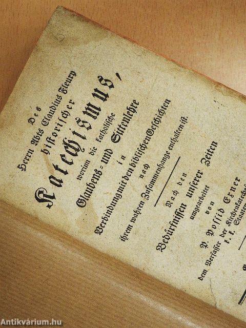 Des herrn Abts Claudius Fleury historischer Katechismus I-II. (gótbetűs)