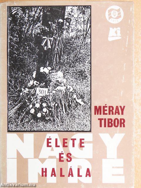 Nagy Imre élete és halála