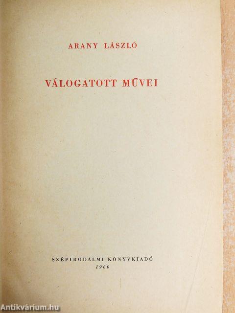 Arany László válogatott művei