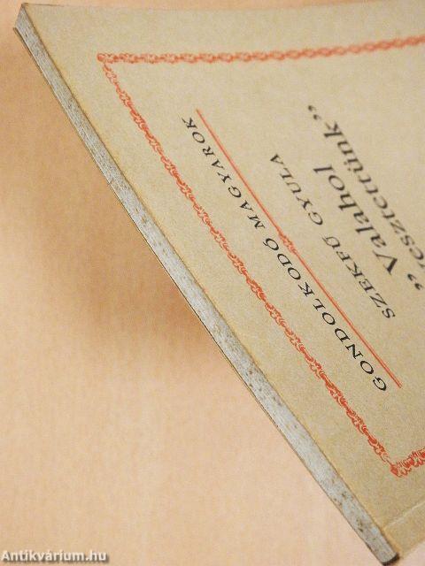 "Valahol utat vesztettünk"