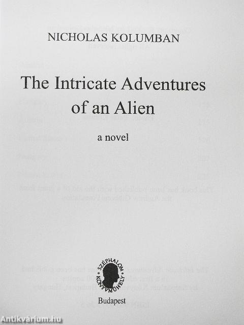 The Intricate Adventures of an Alien