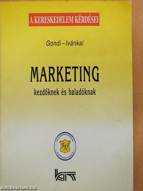 Marketing kezdőknek és haladóknak (dedikált példány)