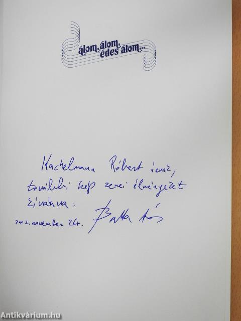 Álom, álom, édes álom... (dedikált példány)