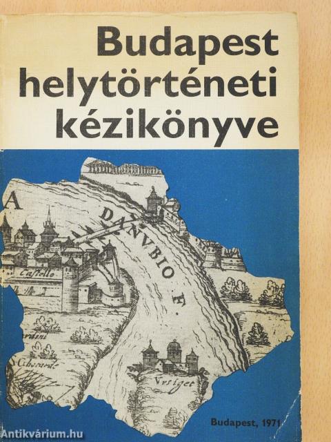 Budapest helytörténeti kézikönyve (aláírt példány)