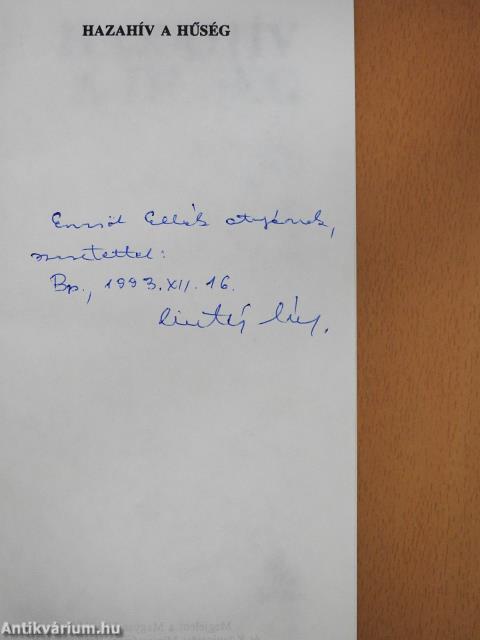 Hazahív a hűség (dedikált példány)