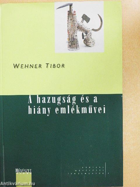 A hazugság és a hiány emlékművei