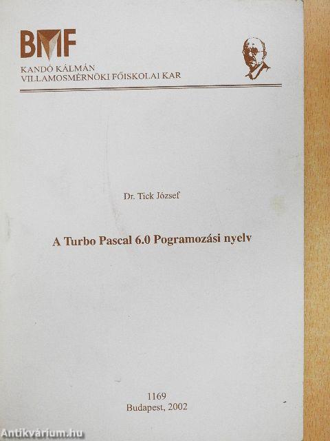A Turbo Pascal 6.0 programozási nyelv