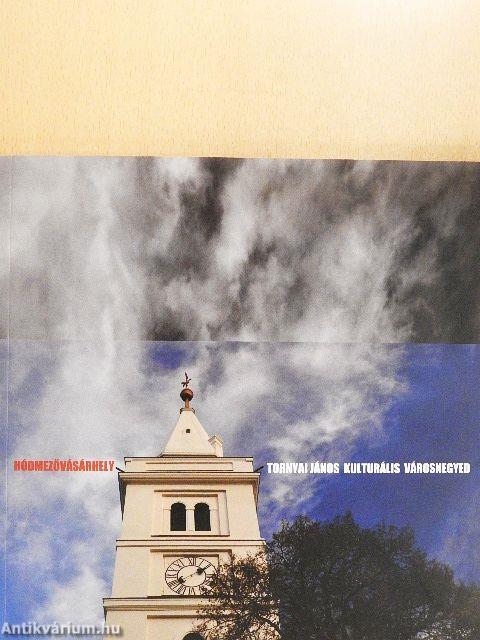 Hódmezővásárhely - Tornyai János Kulturális Városnegyed