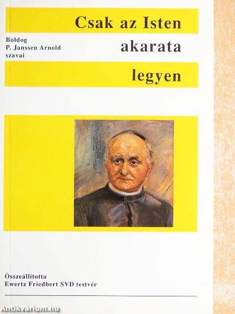 Csak az Isten akarata legyen