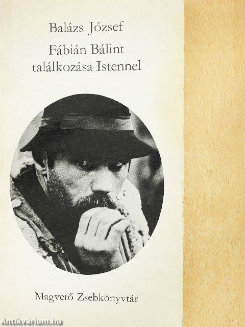 Fábián Bálint találkozása Istennel