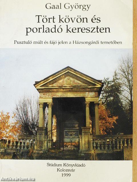 Tört kövön és porladó kereszten