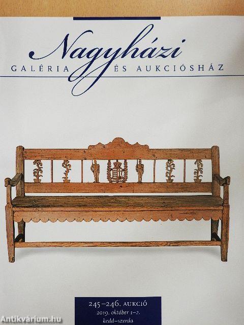 Nagyházi Galéria és Aukciósház 245-246. aukció